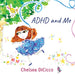 ADHD and Me