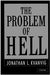 The Problem of Hell "Concise"