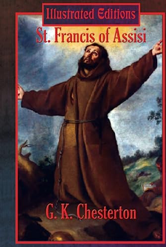 St. Francis of Assisi (Illustrated Edition)