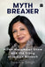 Mythbreaker: Kiran Mazumdar-Shaw and the Story of Indian Biotech