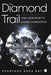 The Diamond Trail