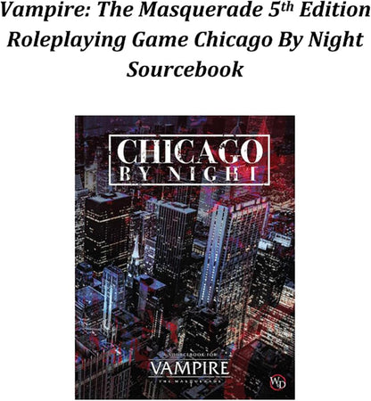 Renegade Game Studios Vampire: The Masquerade 5th Edition Roleplaying Game Chicago by Night Sourcebook