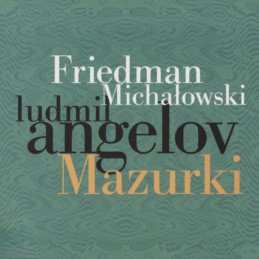 Friedman/Michalowski: Mazurki