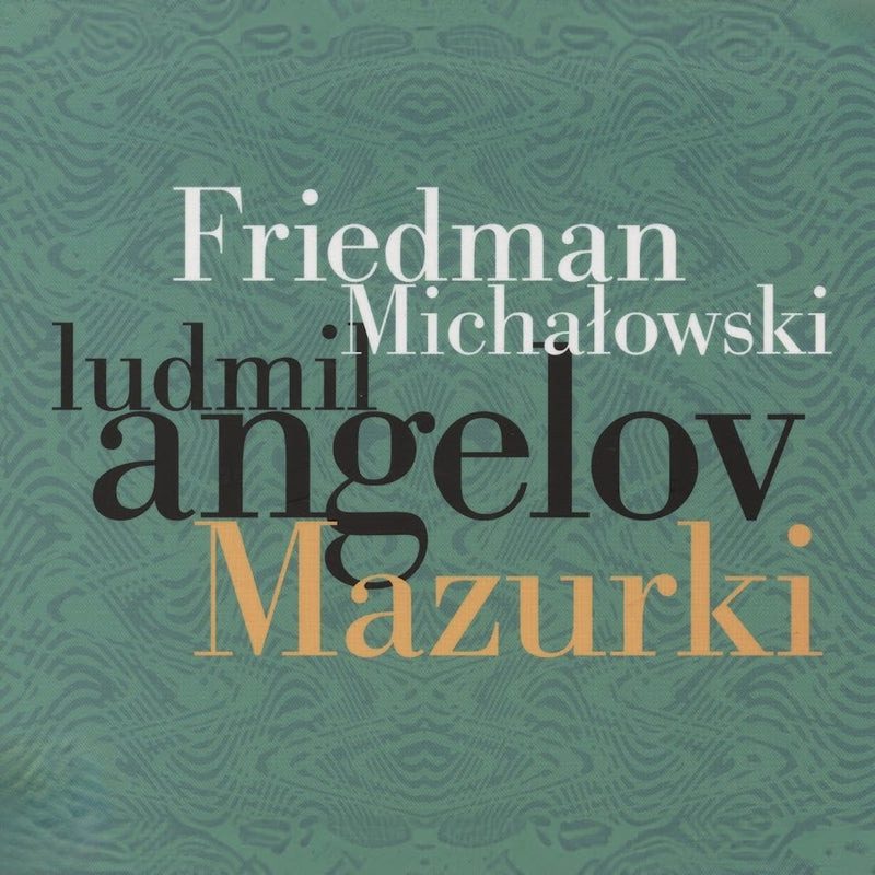 Friedman/Michalowski: Mazurki