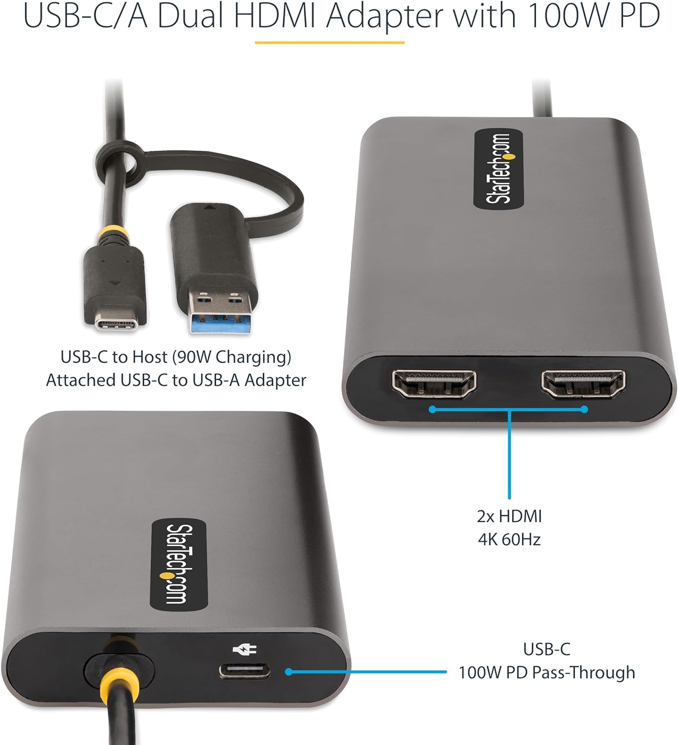 StarTech.com USB-C to Dual-HDMI Adapter - USB-C or A to 2x HDMI Monitors - 4K 60Hz - 100W PD Pass-Through - 1ft (30cm) Built-in Cable - USB to HDMI Multi-Monitor Converter for Laptop (109B-USBC-HDMI