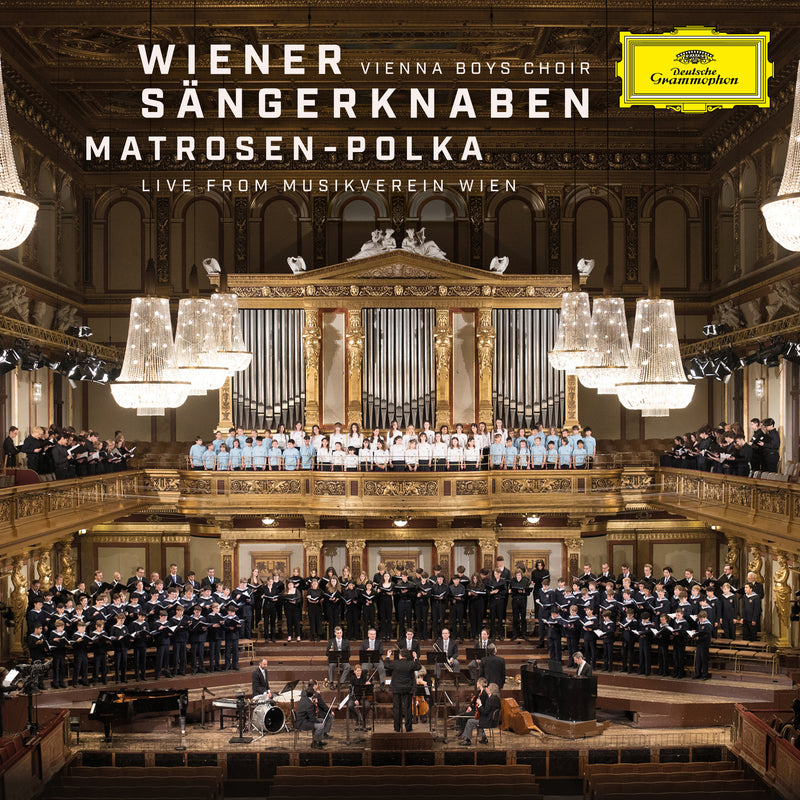 Wiener Sängerknaben: Matrosen-Polka: Live from Musikverein Wien