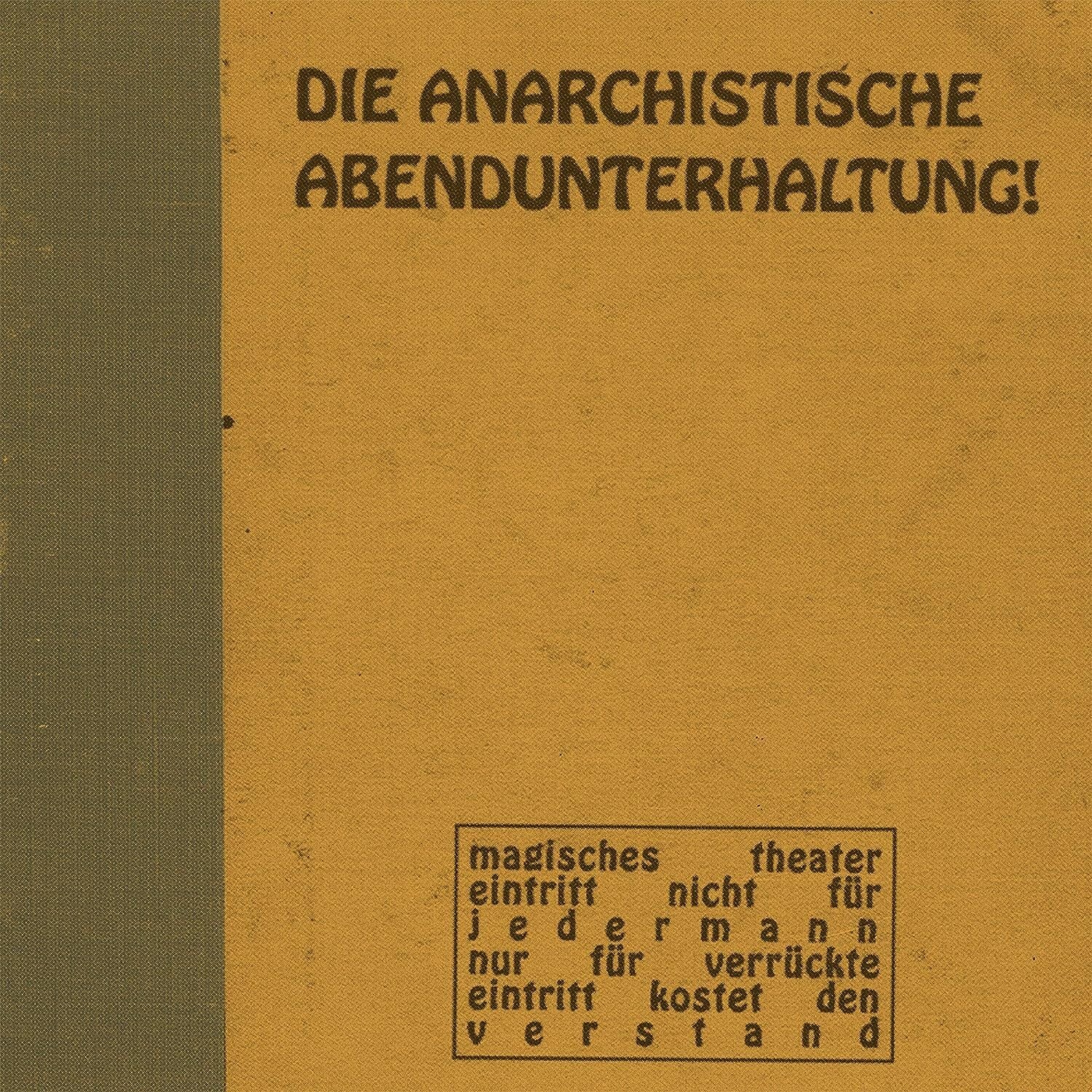 Die Anarchistische Abendunterhaltung!