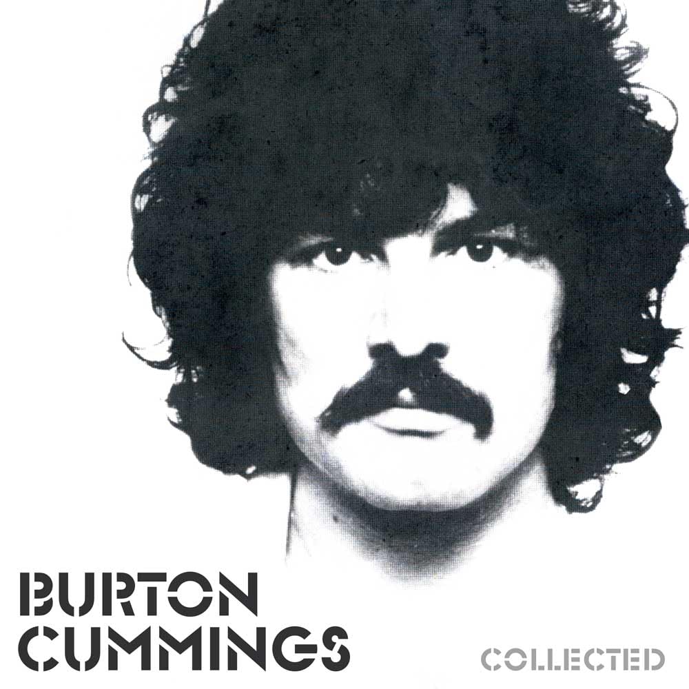 Burton Cummings Collected