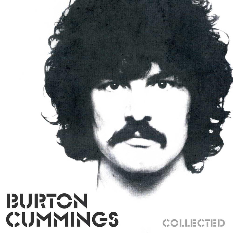 Burton Cummings Collected