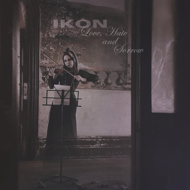 LOVE, HATE & SORROW