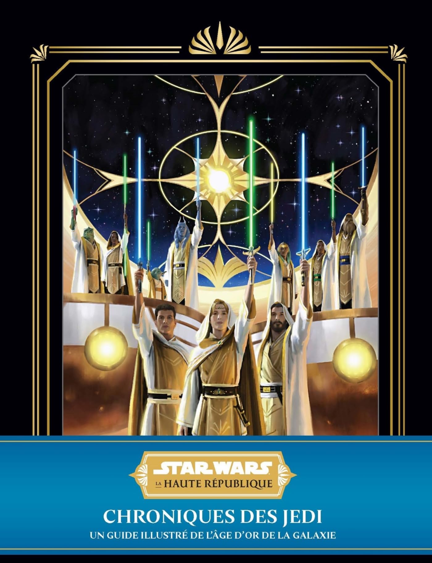 STAR WARS - LA HAUTE REPUBLIQUE - CHRONIQUES DES JEDI