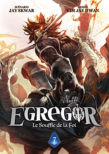 Egregor - Tome 7: Le Souffle de la Foi