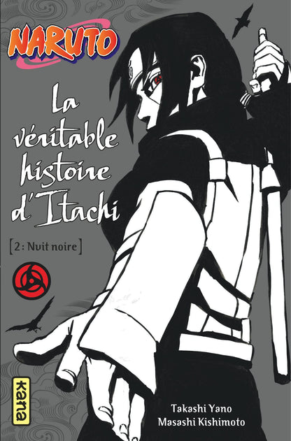 Naruto - La véritable histoire d'Itachi 2 : Nuit noire (Tome 6)