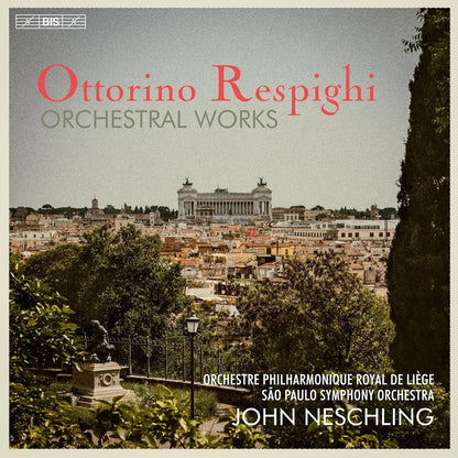 Ottorino Respighi: Orchetsral Works