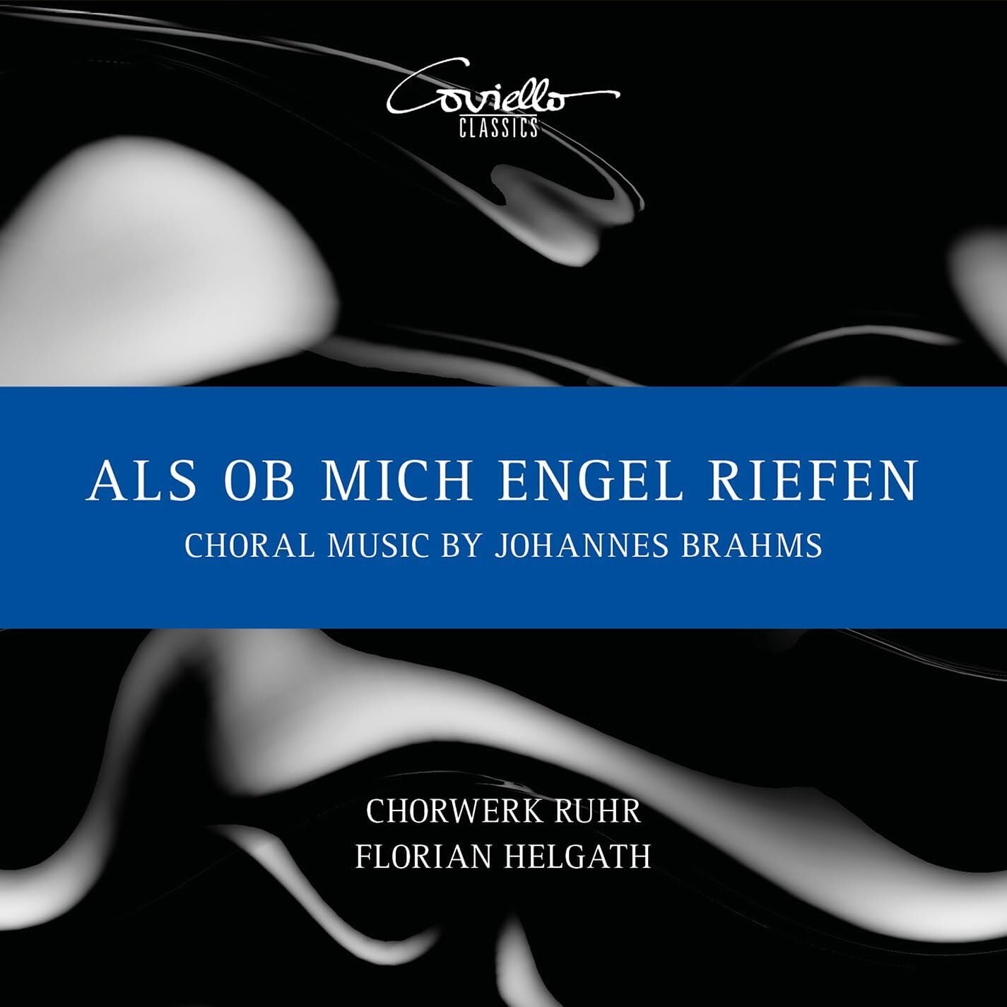 Als Ob Mich Engel Riefen: Choral Music By Johannes Brahms