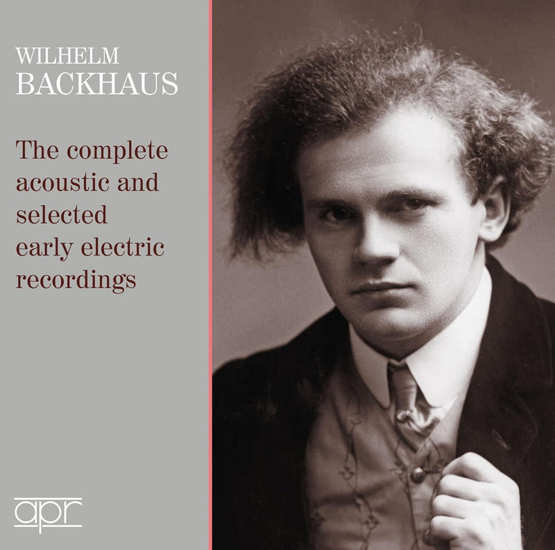 Wilhelm Backhaus: The Complete Acoustic and Selected Early...