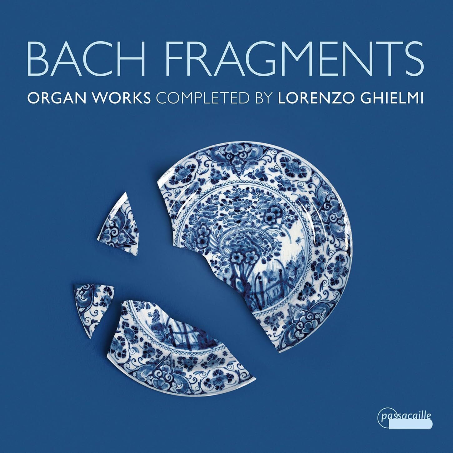Bach Fragments: Organ Works Completed By Lorenzo Ghielmi