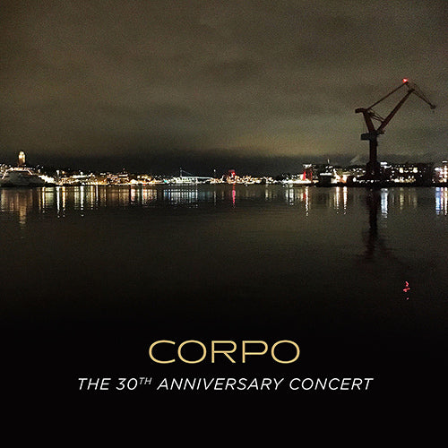 Corpo: The 30th Anniversary Concert