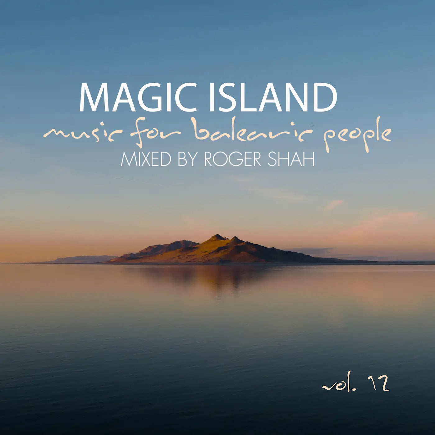 Magic Island: Music for Balearic People - Volume 12