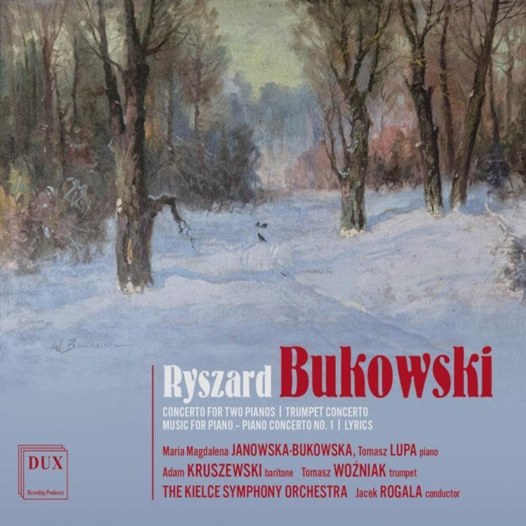 Ryszard Bukowski: Concerto for Two Pianos/Trumpet Concerto/...