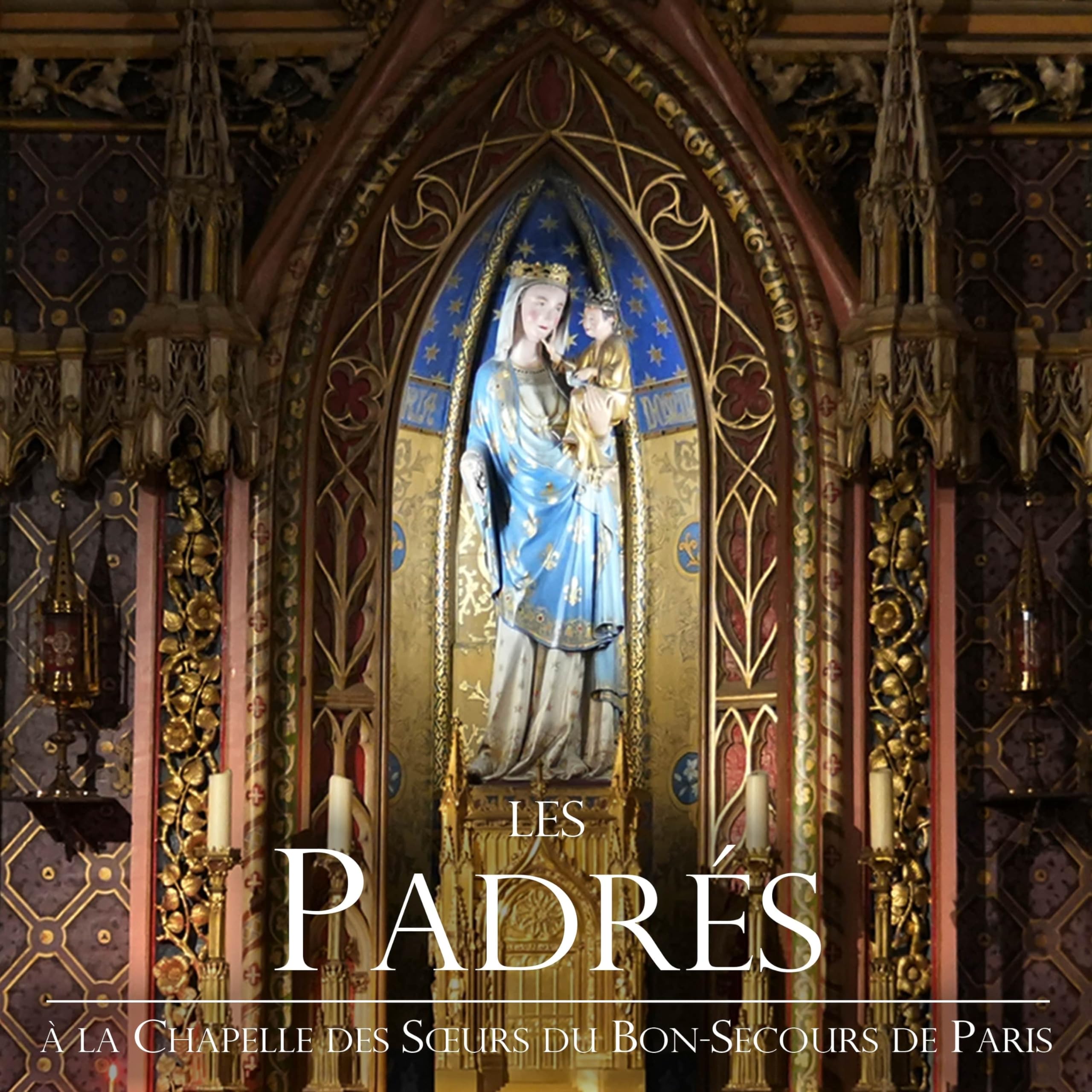 Padres (Les) - A La Chapelle Des Sours Du Bon-Secours De Paris