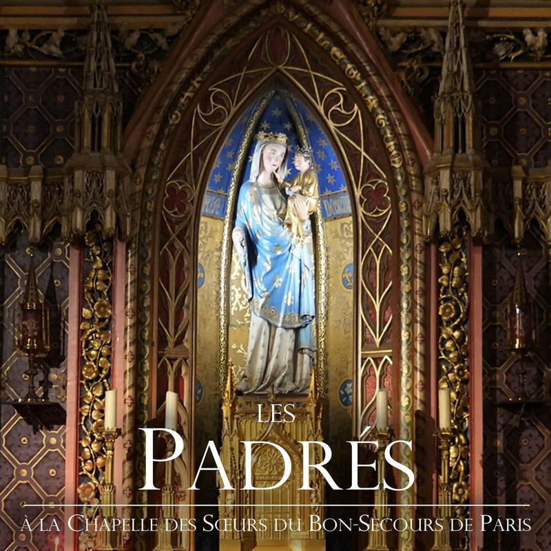 Padres (Les) - A La Chapelle Des Sours Du Bon-Secours De Paris