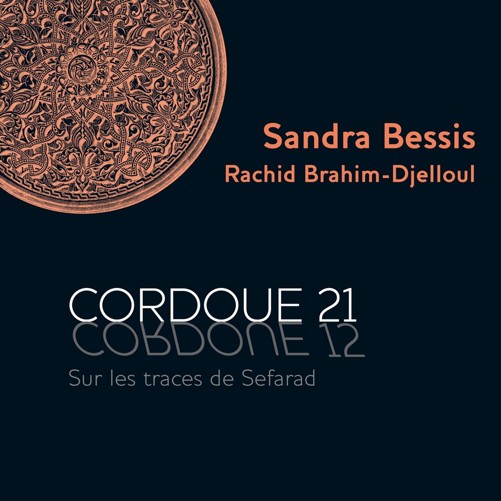 Sandra Bessis & Rachid Brahim-Djel - Cordoue 21 - Sur Les Traces Des Sef