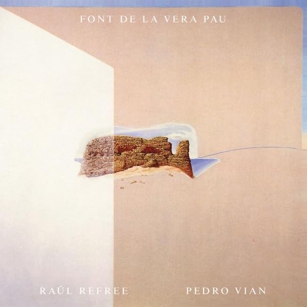 Lp-Raul Refree & Pedro Vian-Font De La Vera Pau