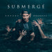 Submerge