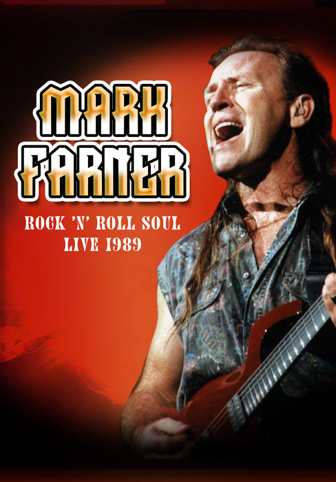 Mark Farner: Rock 'N' Roll Soul - Live 1989
