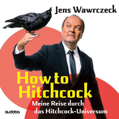 How to Hitchcock (Meine Reise Durch das Hitchcock-Unive