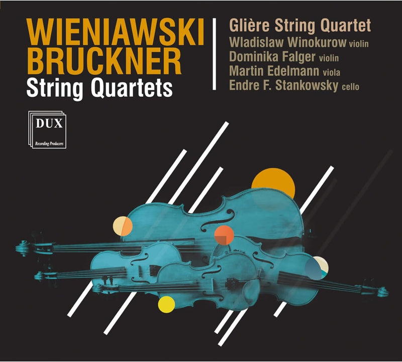 Wieniawski/Bruckner: String Quartets