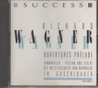 Wagner ouvertures PrÃ©lude T. Guschlbauer