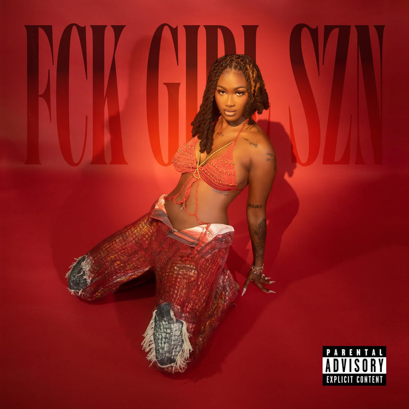 FCK GIRL SZN  explicit_lyrics