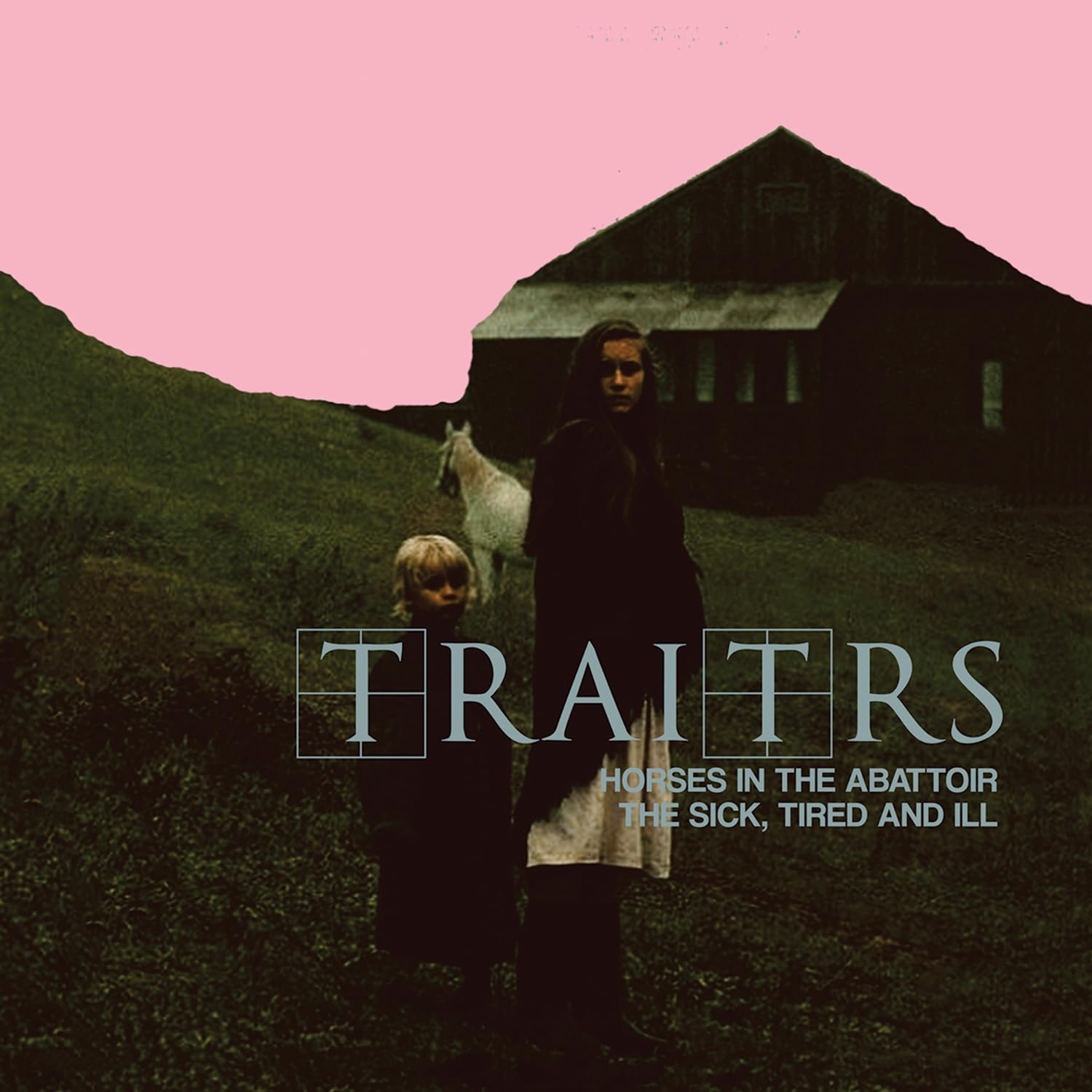 Horses in the Abattoir/The Sick Tired