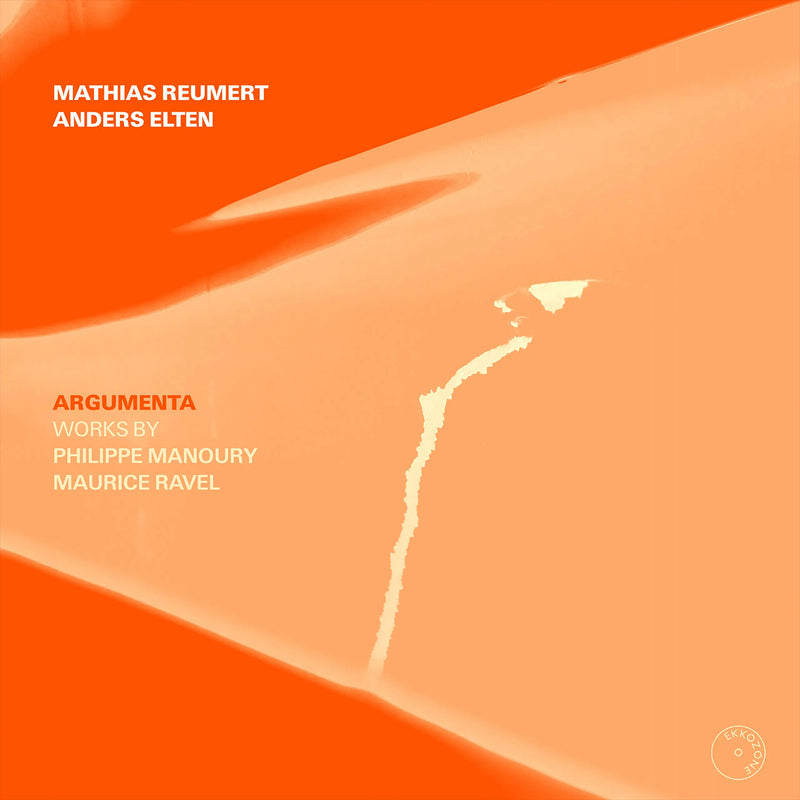 Argumenta: Works By Philippe Manoury/Maurice Ravel
