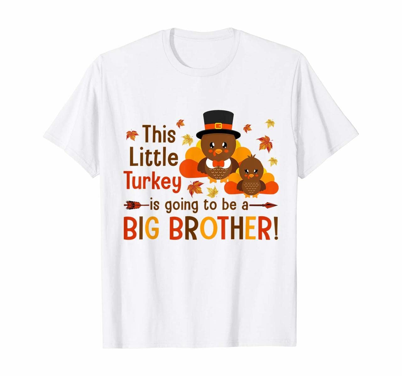 T-Shirts This Little Turkey is Going to Be A Big Brother Thanksgiving T-Shirt
