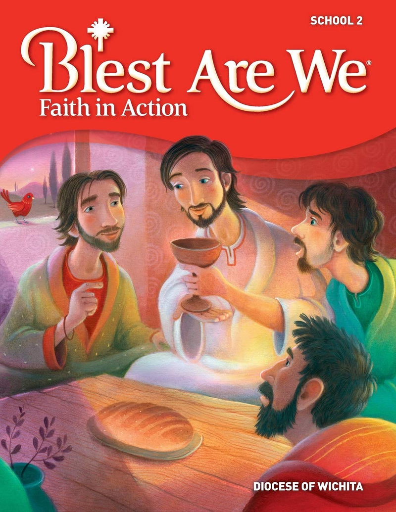 Blest Are We Faith In Action, Wichita: Grade 2 Student Edition