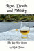 Love, Death, and Whisky