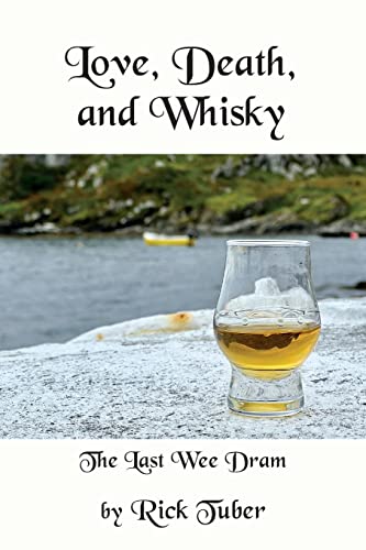 Love, Death, and Whisky