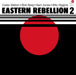 Eastern Rebellion 2