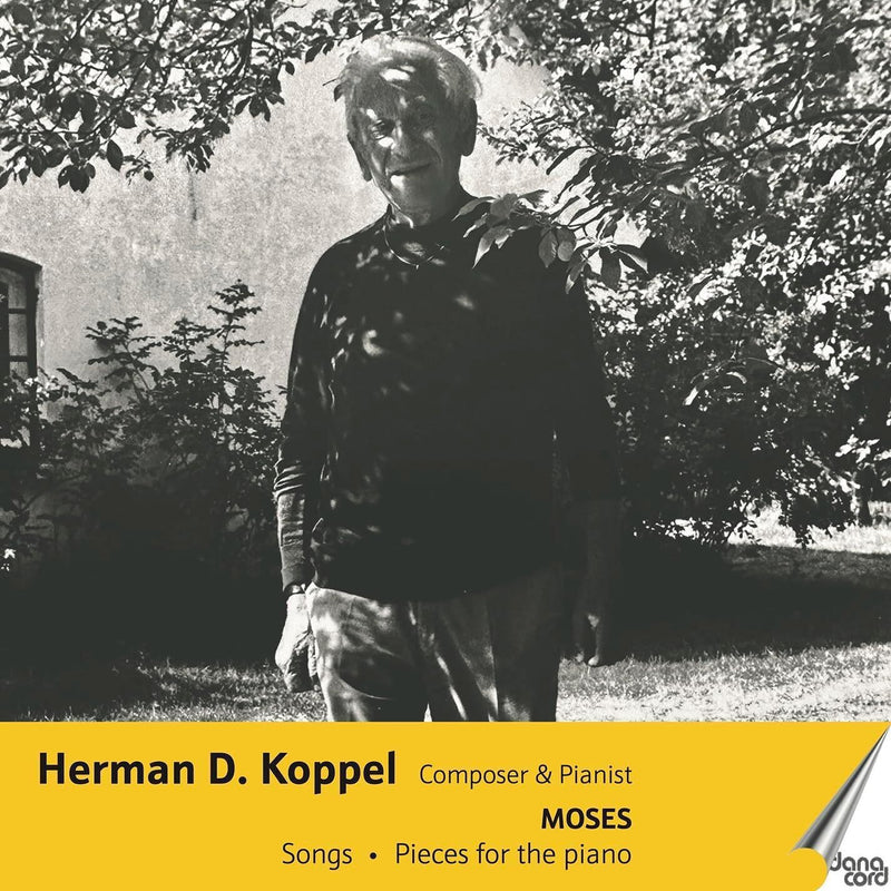 Herman D. Koppel: Composer & Pianist: Moses/Songs/Pieces for Piano - Volume 7