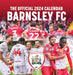 The Official Barnsley FC Desk Calendar 2024