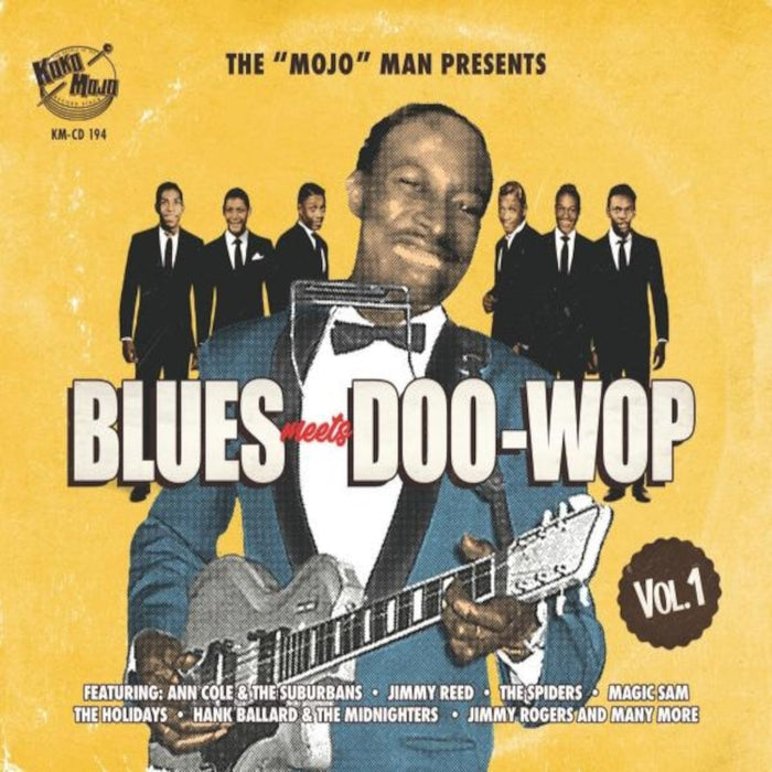 The 'Mojo' Man Presents: Blues Meets Doo-wop - Volume 1