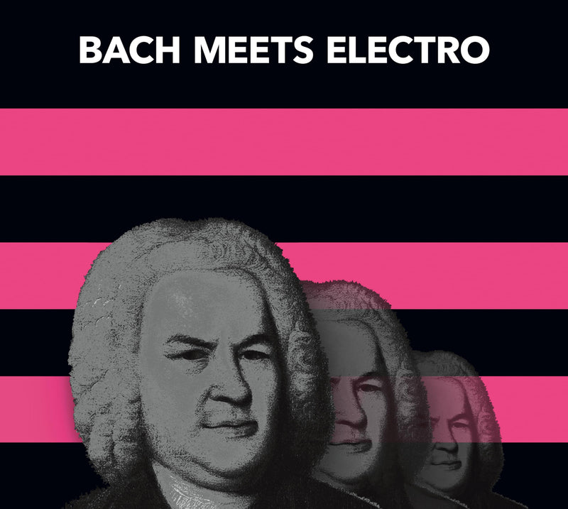 Bach Meets Electro