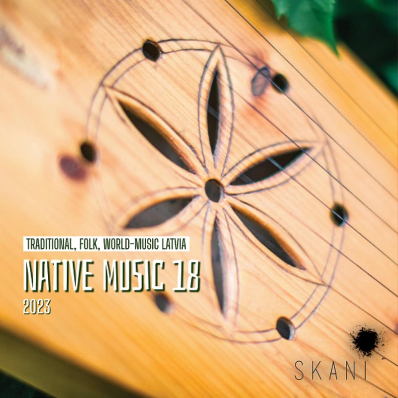 Native Music 18: Traditional, Folk, World-music Latvia 2023