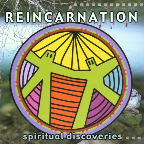 Reincarnation - Spiritual Discoveries