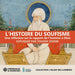 L'histoire Du Soufisme: Une Réflexion Sur Le Rapport De L'homme À Dieu