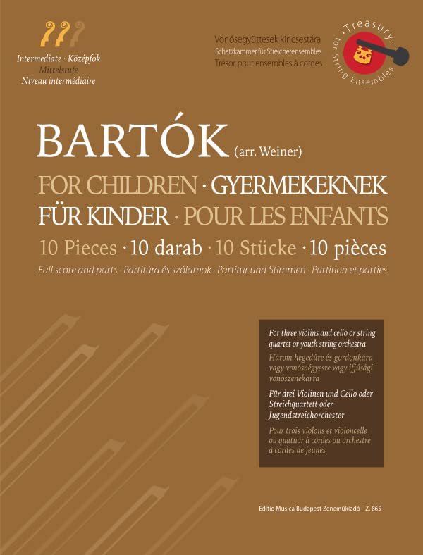 Bartók Béla: Ten Pieces from the Series 'For Children' for three violins and cello or string quartet or youth string orchestra (score and parts). Sheet music and online access code
