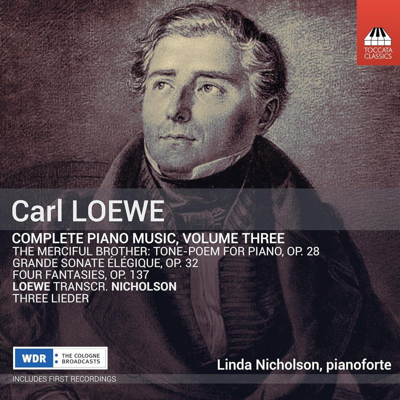 Carl Loewe: Complete Piano Music - Volume 3